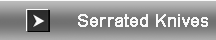 Serrated Knives